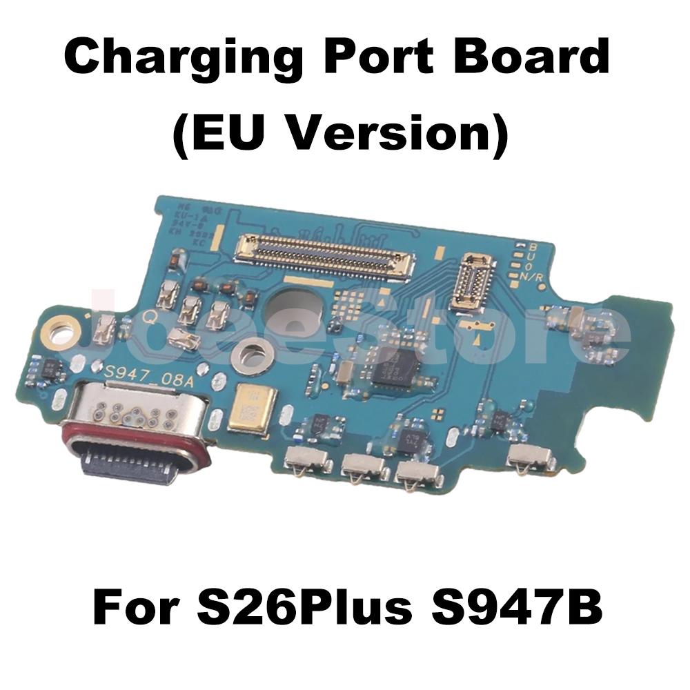 Charging Port Board Flex Cable For Samsung S26 S942B S26Plus S947B S26Ultra S948B Charger Dock USB Connector Board EU Version