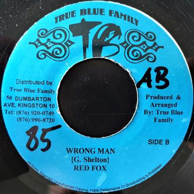7inch Record RED FOX / MR. EASY - Wrong Man / Desert Storm NONE True Blue Famil 2001 Jamaica Reggae, Ska & Dub Used