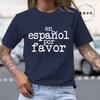 Unisexs Clothing En Espanol Por Favor Print Harajuku TShirt Top Short Sleeve Casual Summer Tee Shirt Spanish Teacher TShirts