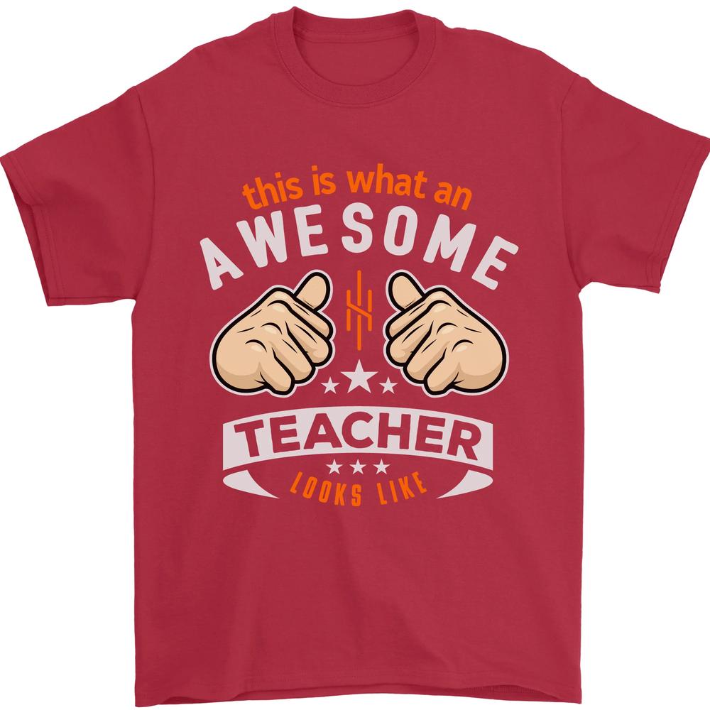 Awesome Teacher Looks Like Teaching Funny Unisexs TShirt 100 Cotton
