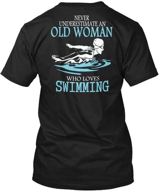 Swimming Old Woman Never Understimate An Who Loves TTshirt Made in USA S to 5XL 2XL