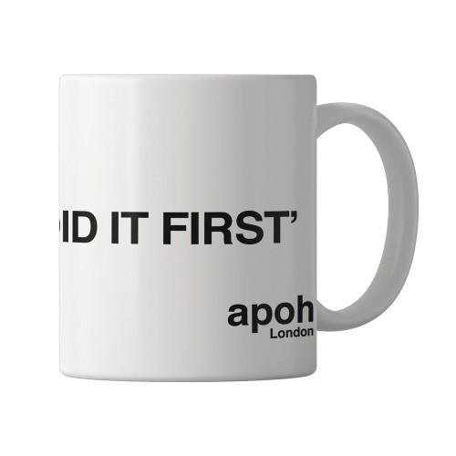 Apoh Picasso Did It First Slogan Mug