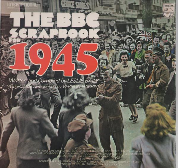 LP Record LESLIE BAILY  BBC Scrapbook For 1945 6382044 Philips UK Pop Used