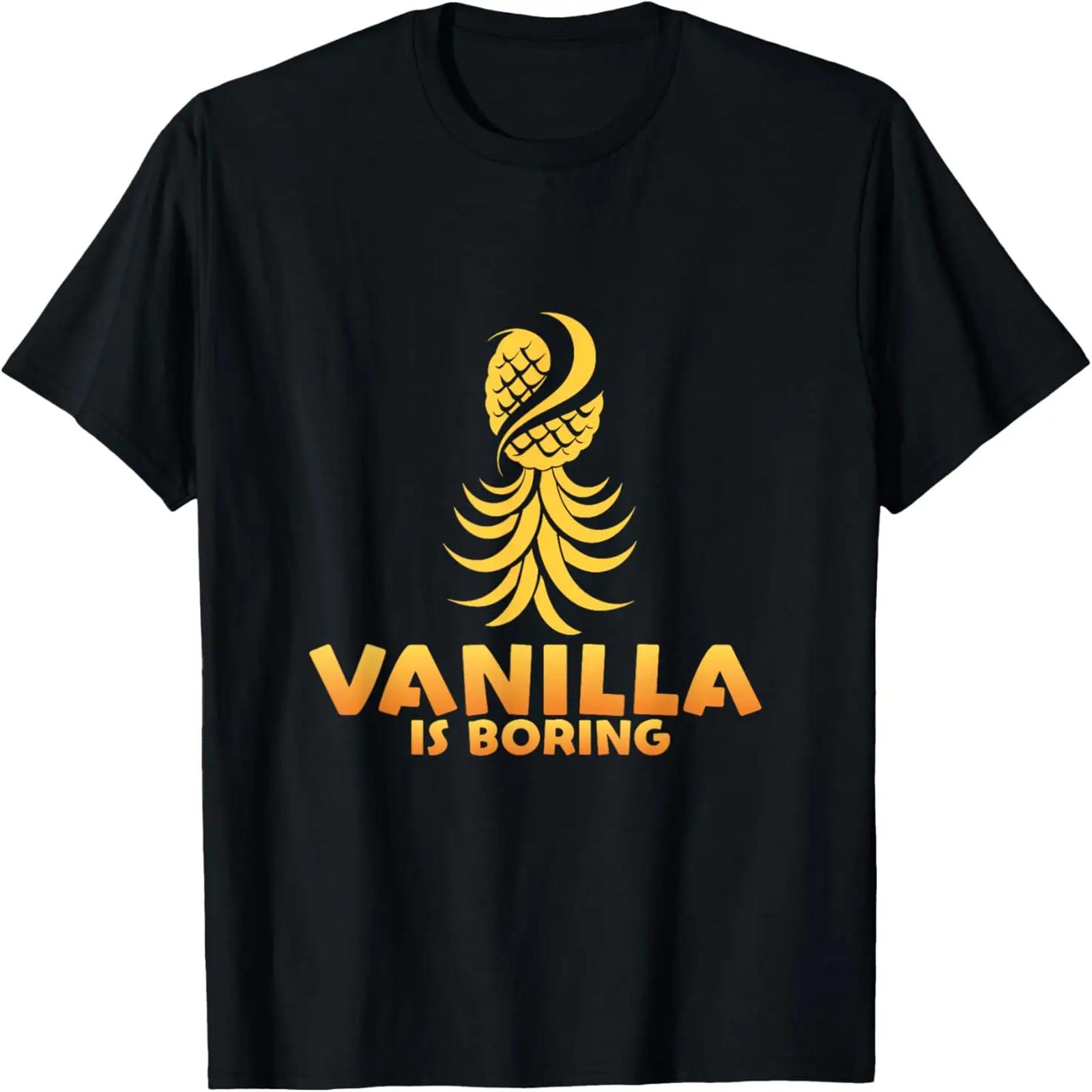 Vanilla is Boring Upside Down Pineapple T-Shirt S