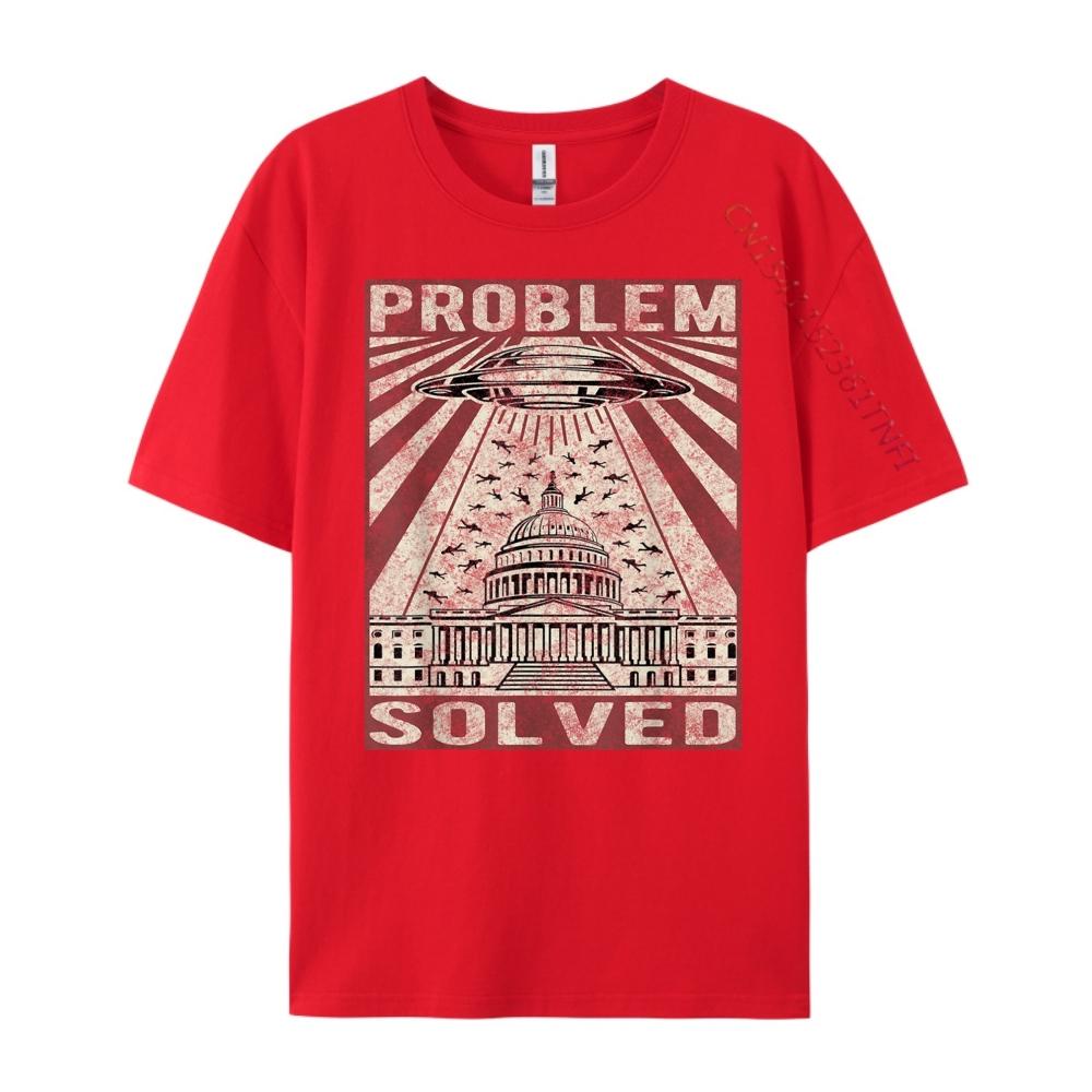 Funny UFO Problem Solved Political Humor Sarcastic Blue And White Graphic T Shirts Camisas De Hombre Letter S