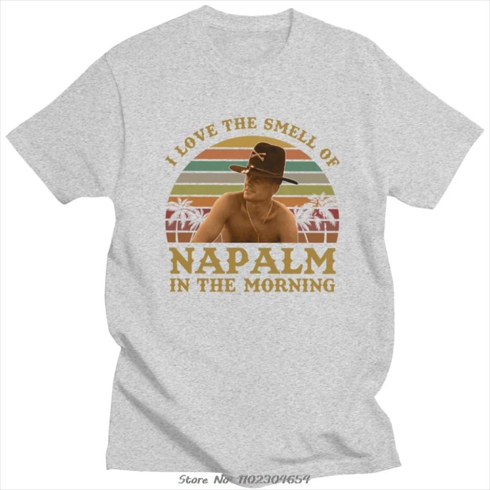 Vintage I Love The Smell Of Napalm In The Morning T Shirt Men Short Sleeved Cotton Apocalypse Now T-shirr Bill Kilgore Tee Tops