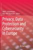 The Privacy, Data Protection and Cybersecurity In Europe Book