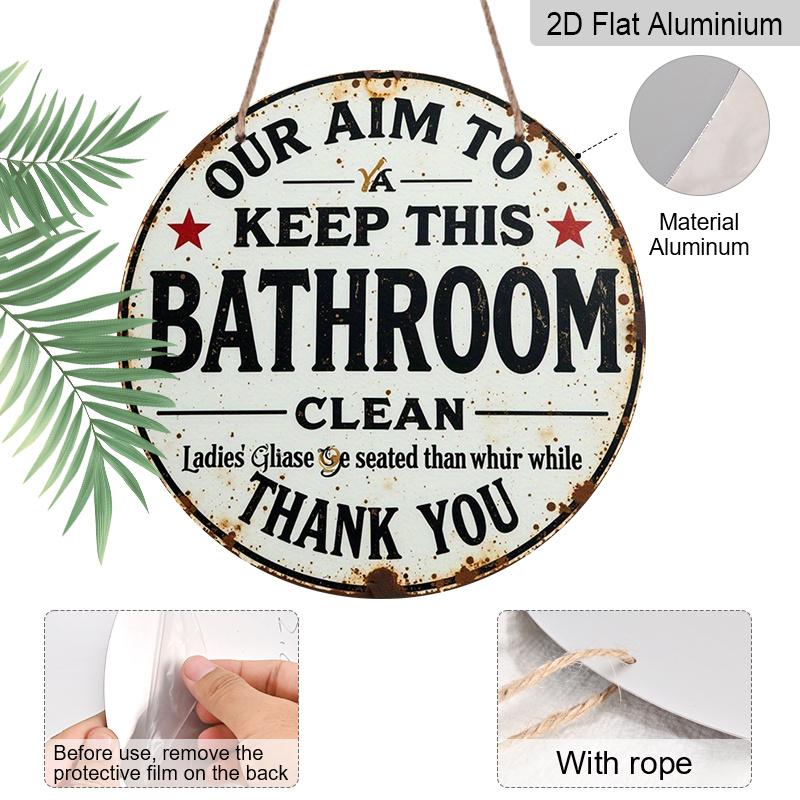 Placa Metálica de Alumínio Redonda Impressa 2D Plana 1 Peça, 8x8 pol., Sinal Humorístico de Lembrete para Manter o Banheiro Limpo, Presente para Casa Decoração de Janela, Varanda, Quarto