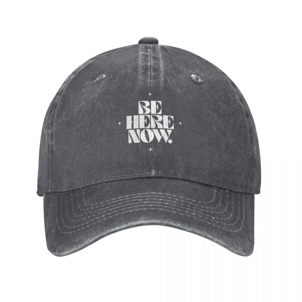 Be Here Now Baseball Cap party Hat Snap Back Hat New Hat Christmas Womens Hats For The Sun Unisexs