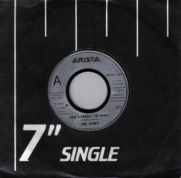

7inch Record KINKS - Don t Forget To Dance ARIST524 Arista 1983 UK Rock Used