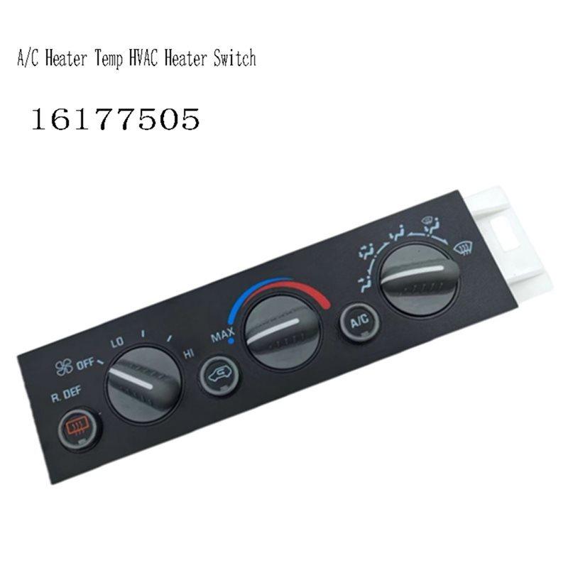 Air Conditioning Control Panel A/C Heater Temp HVAC Switch 16177505 For Chevy Tahoe Silverado Suburban GMC C/K