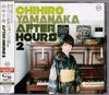 CD CHIHIRO YAMANAKA  After Hours 2 First Press Limited  UCCJ9127 Verve Records 2012 Japan ObiJazz Used