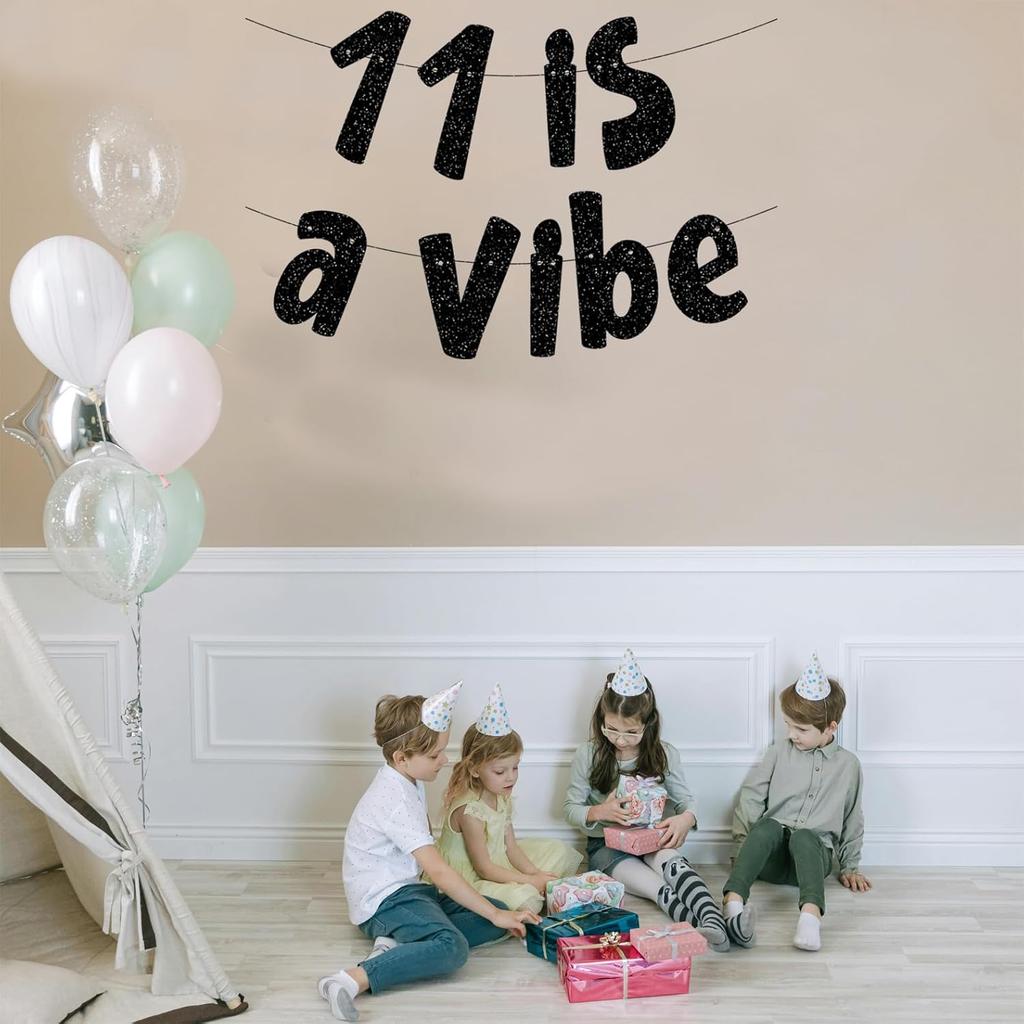 11 is a Vibe Banner, Pre-Strung Glitter Black 11th Birthday Banner, Funny 11th Birthday Decorations for Boys Girls Teens 11 Years Old, Happy 11th