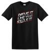 Drive Like You Stole It T Shirt Cool Car Gearhead Tee Racing Enthusiast