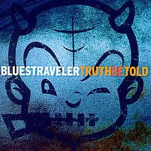 

CD BLUES TRAVELER - Truth Be Told 06076846202 Sanctuary Recor 2003 US Rock Used