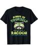 Always Be A Racoon T-Shirt