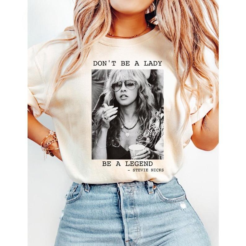 

2026 Summer Fashion Trendy Tee Men Women Vintage Top Steeviie Nicks, Don t Be A Lady Be A Legend Shirt, Steeviie Rock and Roll Rock Band Tshirt 4XL