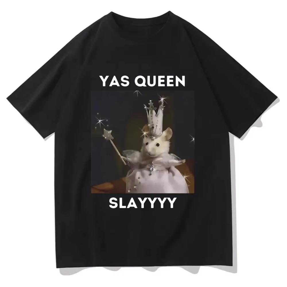 Sad Hamster Tshirt Funny Yas Queen Slayyyy Rat Tshirt Casual Short Sleeve Summer Fashion Street Tshirt High Quality Girls Tees