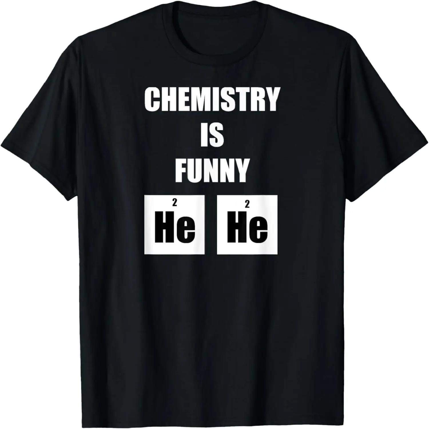 Химия - это смешно Хи Хи Уморительная футболка с Периодической таблицей S