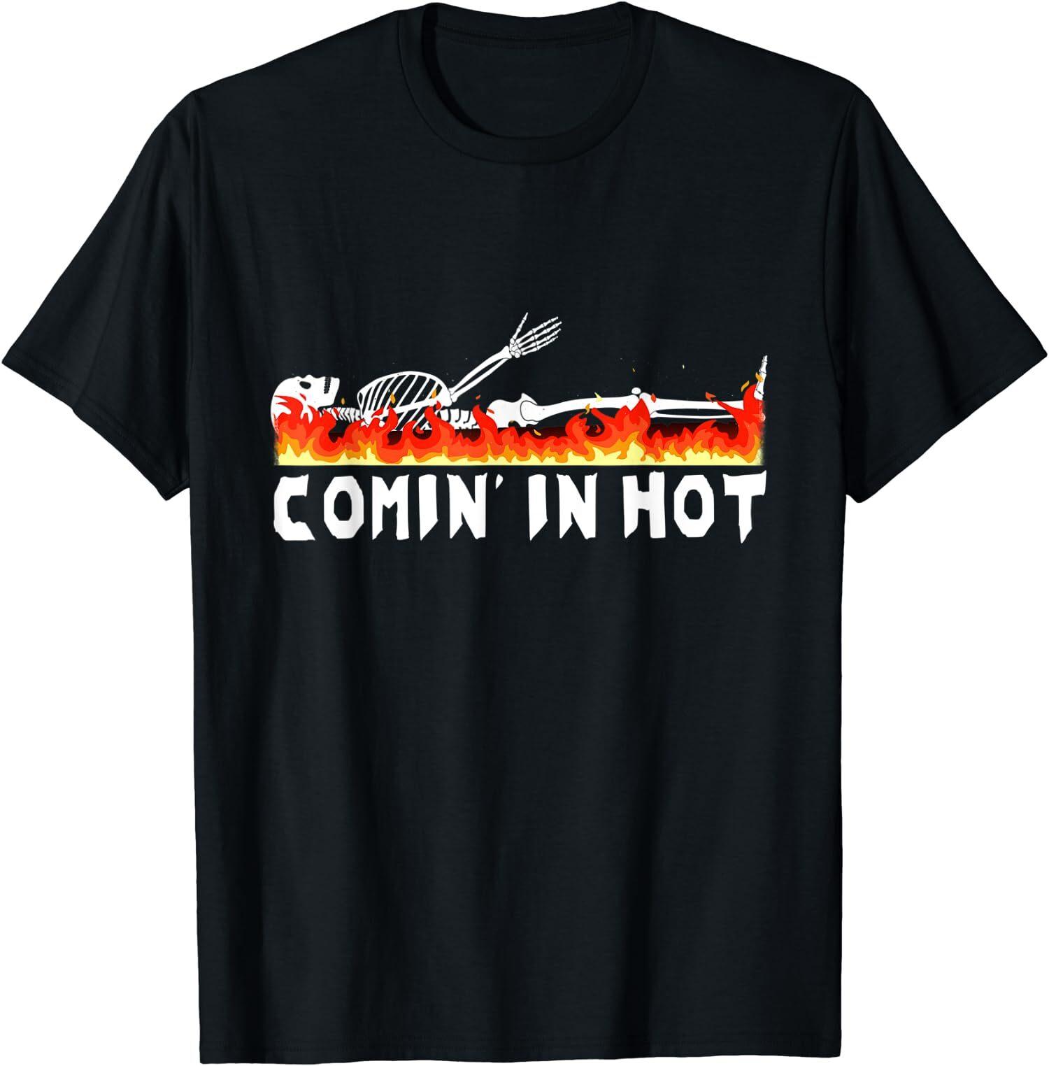 NEW LIMITED Comin In Hot Funeral Director Crematory Mortician Cremation T-Shirt S