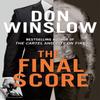 The Final Score by Don Winslow Hardback Book 9780008762193