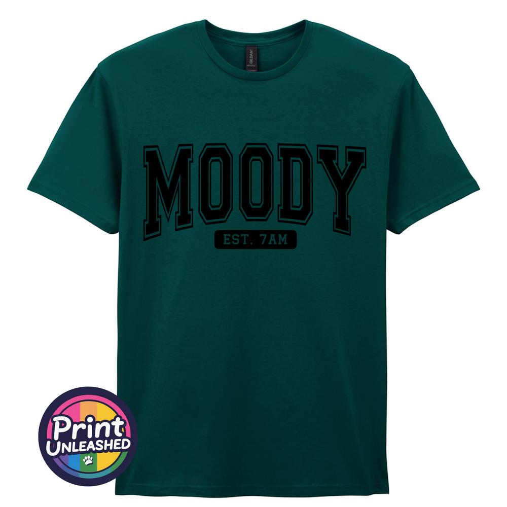 Funny Moody TShirt Fun Novelty Tee College Style Moody Est 7am Graphic S2XL