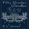 Fifty Shades Darker by E L James Hardback Book 9781529199796