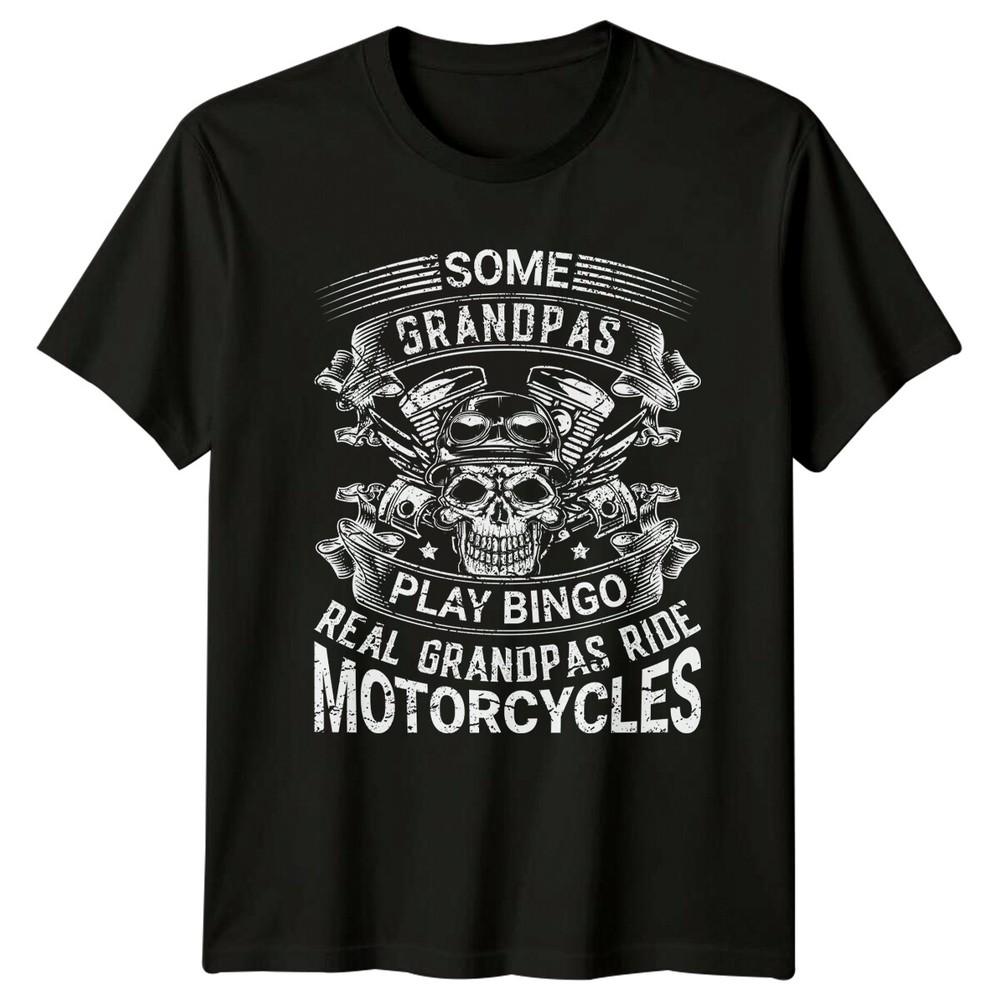 Some Grandpas Ride Motorcycles Grandparent Biker Unisexs TShirt Unisexs Tee