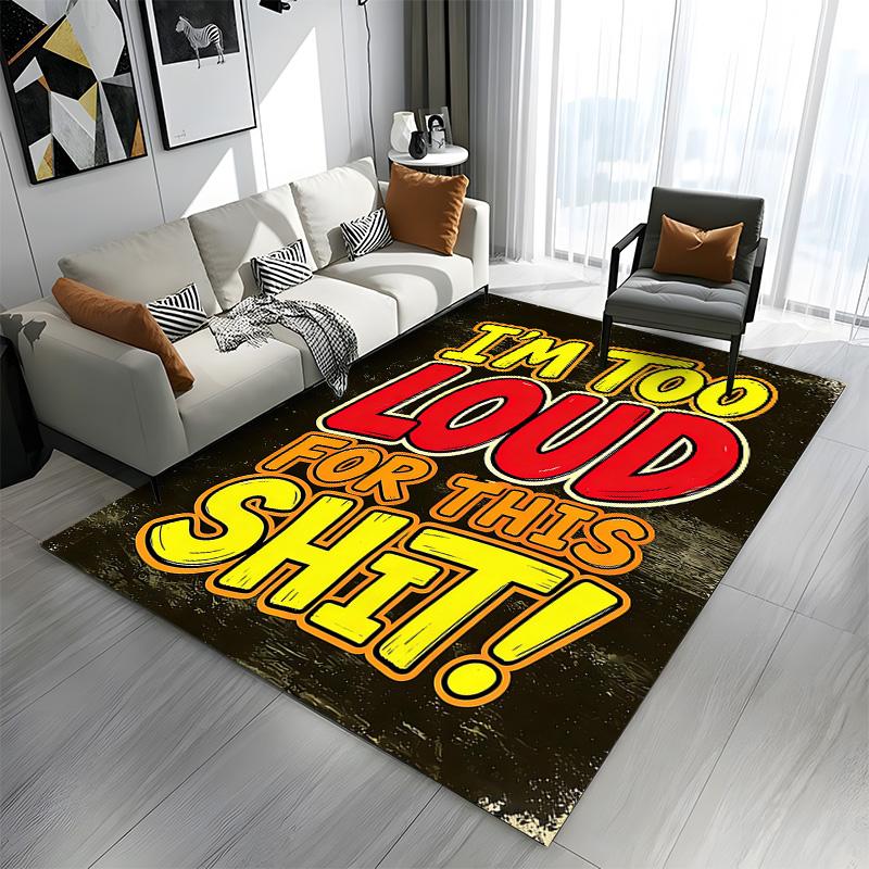 I'm Too Loud for This Rug Design Patterned Carpet a Non Slip Rug Suitable for All Seasons and Any Setting, Gift