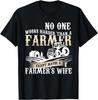 Funny No One Works Harder Than a Farmer Wife Tractor Farm T-Shirt Unisex T-Shirt