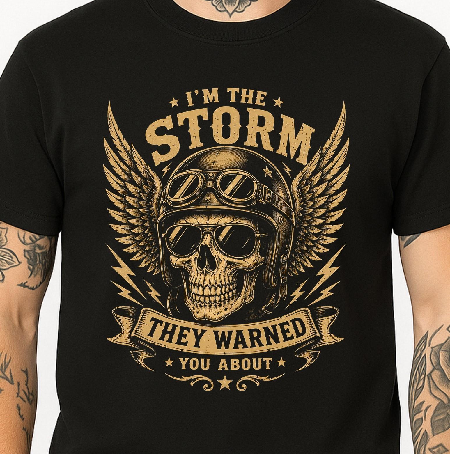 Skull Wings T-Shirt I m The Storm They Warned You About Biker Motorcycle Tee. XXXXL