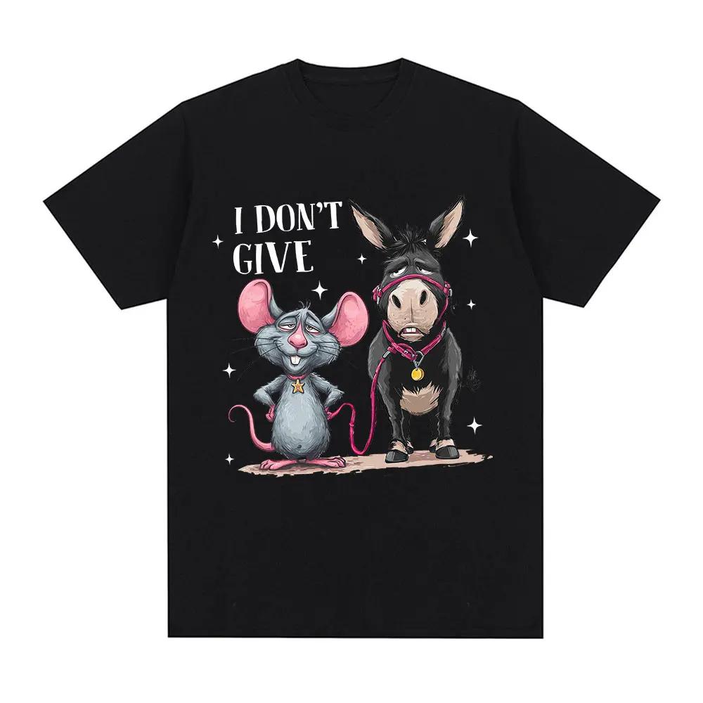 

I Don’t Give A Funny Cartoon Mouse Donkey Meme T-shirts Men s Women Summer Fashion Vintage Oversized Cotton T Shirt Streetwear S чёрный