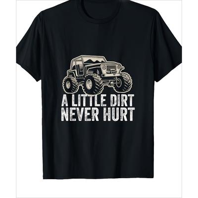 Taglie Europee T-shirt da Avventura su Strada Lavabile in Lavatrice T-shirt con Grafica 'Un Po' di Sporco Non Fa Mai Male', Tessuto, Regali di Pasqua per Uomini