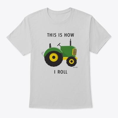 This Is How I Roll Tractor Standard Unisex T-shirt