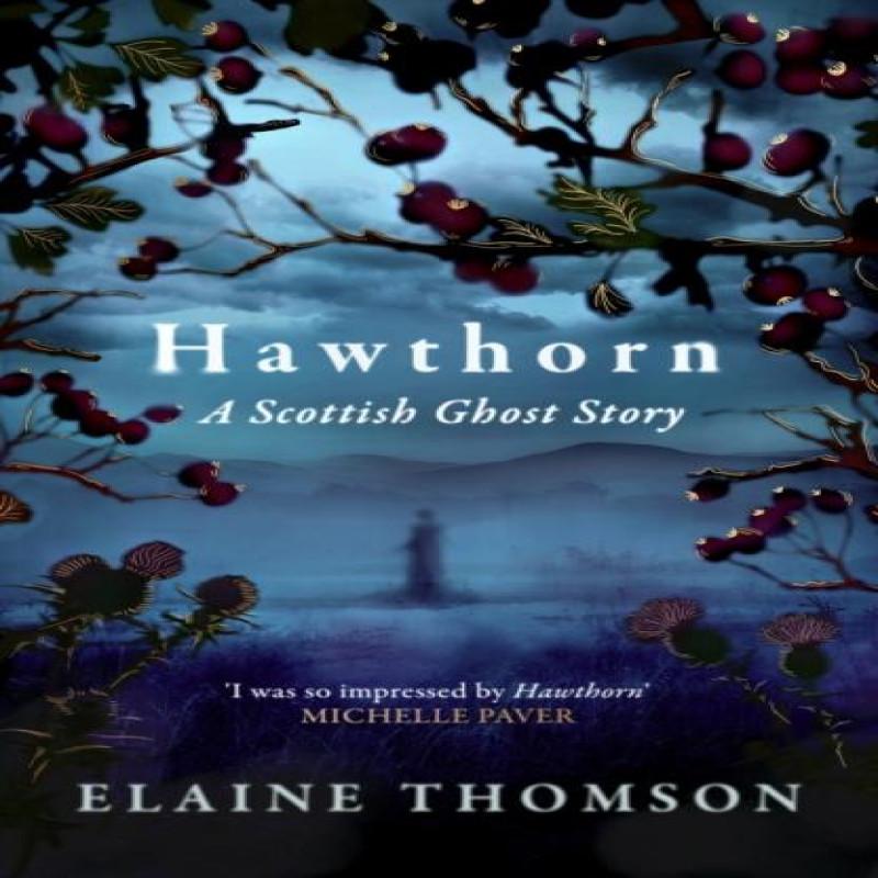 Hawthorn by Elaine Thomson Hardback Book 9781408724637