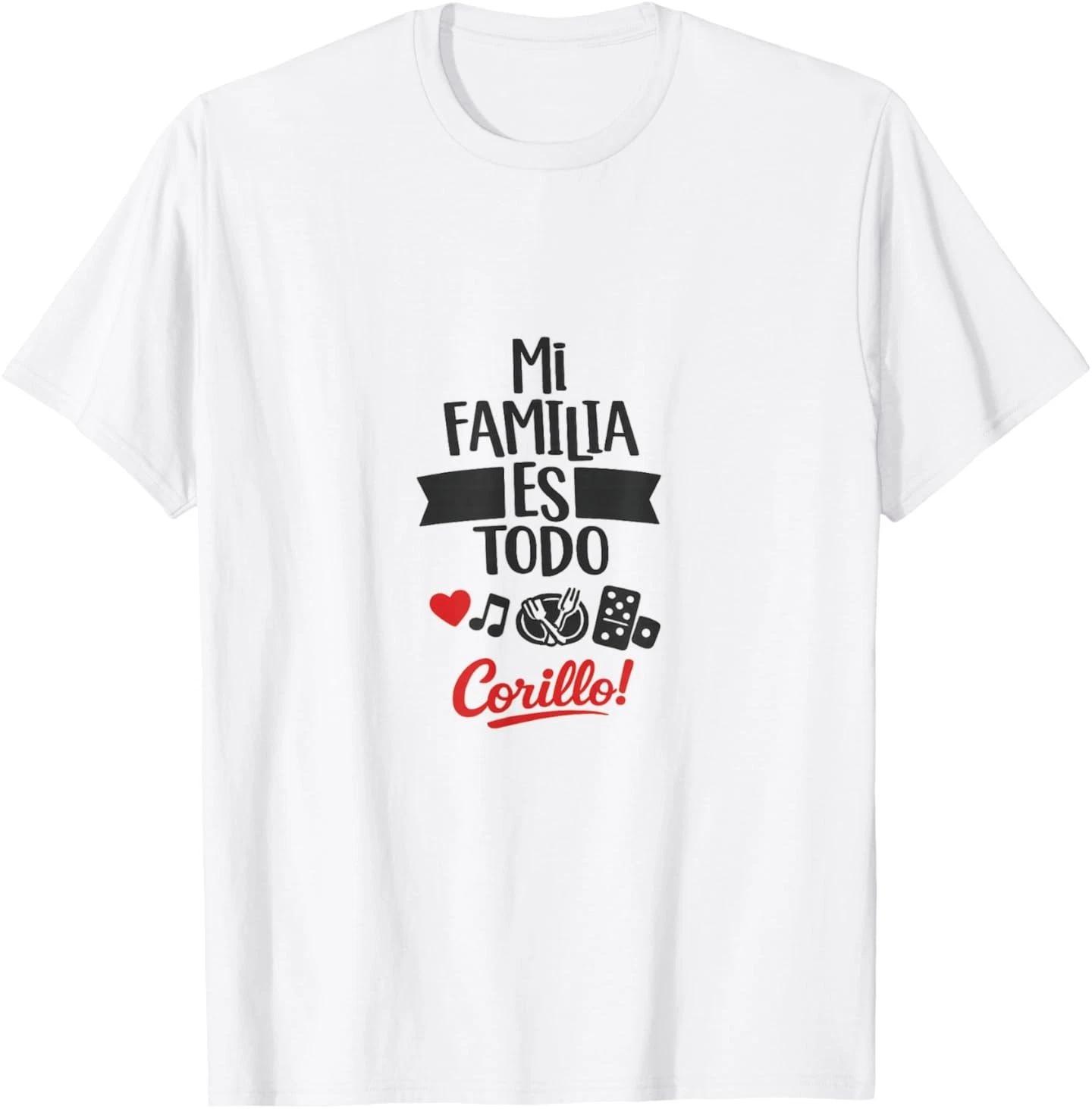 Mi Familia ES Todo Corillo Latino Family Time Design T-Shirt 4XL