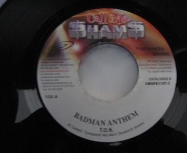 7inch Record T.O.K. - Badman Anthem CMSPD11073 Call Me $ham$ Jamaica Reggae, Ska & Dub Used