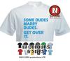 Some Dudes Marry Dudes, Get Over It T-shirt Gay Marriage Rights Funny Tee