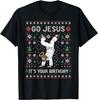Go Jesus It's Your Birthday Christian Holiday T-Shirt
