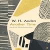 Another Time by W.H. Auden Hardback Book 9780571351152