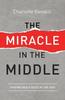 The The Miracle In the Middle : Finding God's Voice In the Void Book