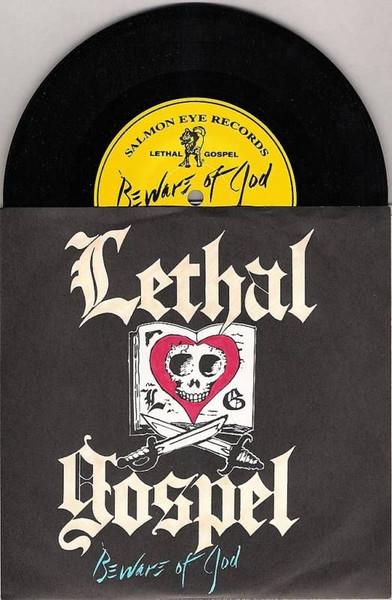 

7inch Record LETHAL GOSPEL - Beware Of God 77703X008572070 Salmon Eye Reco 1988 US Rock Used