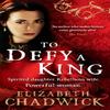 To Defy A King by Elizabeth Chadwick Paperback Book 9780751541335