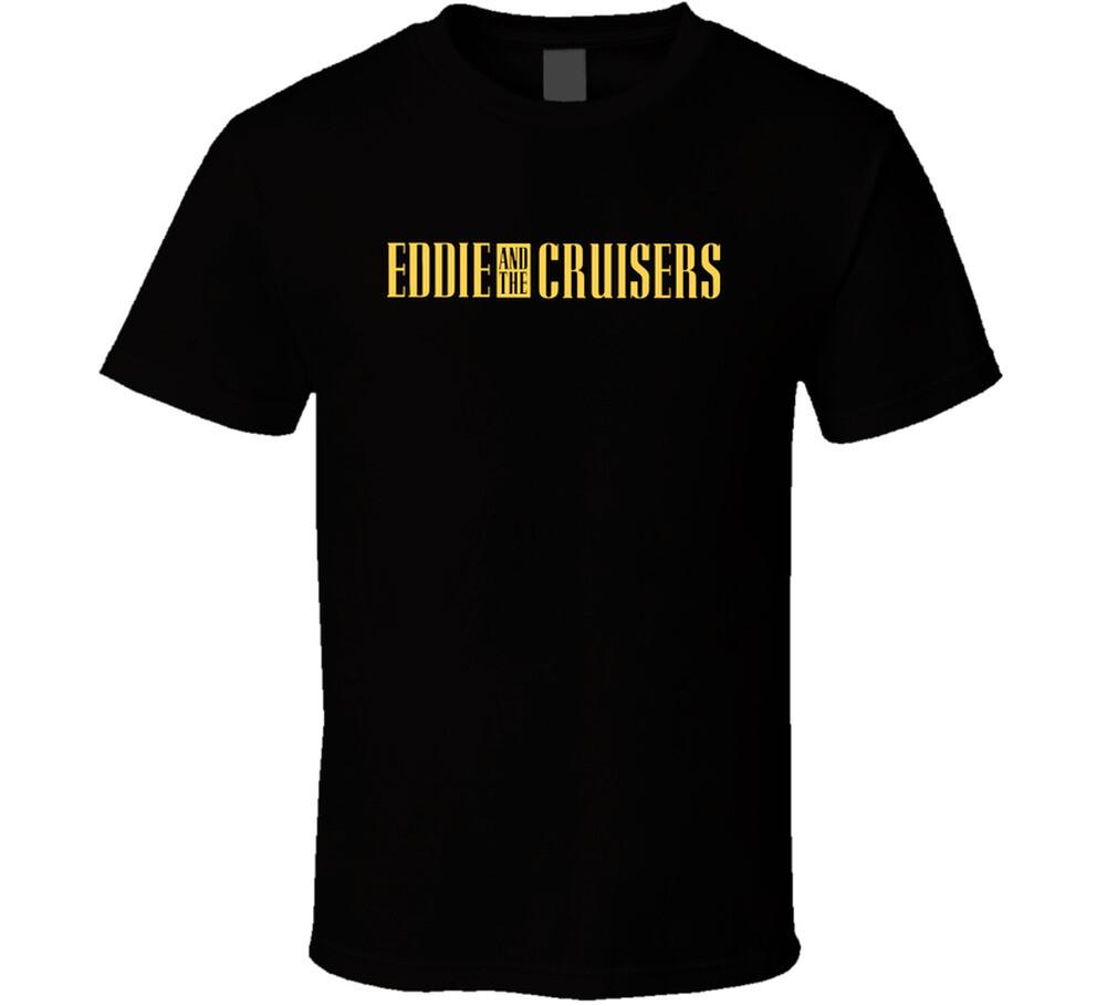 Eddie And The Cruisers Fictional Band Movie Fan T Shirt Mens Womens Tees Top S