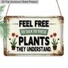 2D Flat 1pc 12"x8" Retro Plant Lover Aluminium Sign - "FEEL FREE TO TALK TO THESE PLANTS" Quote, Vintage Garden Decor, Durable Metal Wall Art for