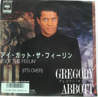 7-tums Skiva GREGORY ABBOTT - I Got The Feelin' (Det är över) 07SP1002 CBS/Sony 1986 Japan Soul/Funk Begagnad