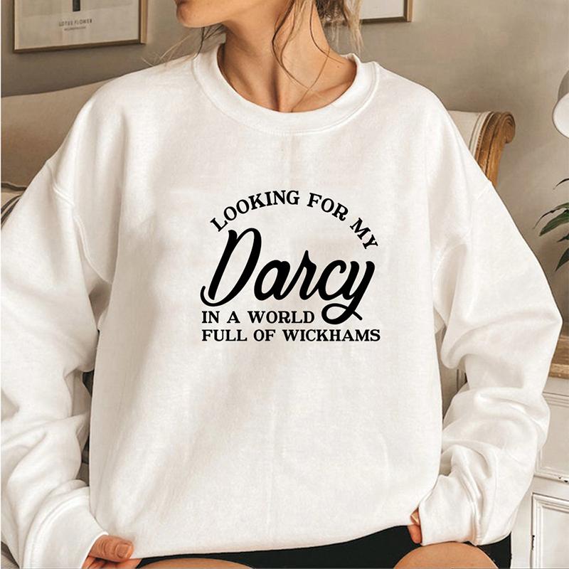 

Looking for My Darcy Світшот Jane Austen Фан Толстовка Пуловери Pride and Prejudice Світшот In A World Full of Wickhams Топ M білий