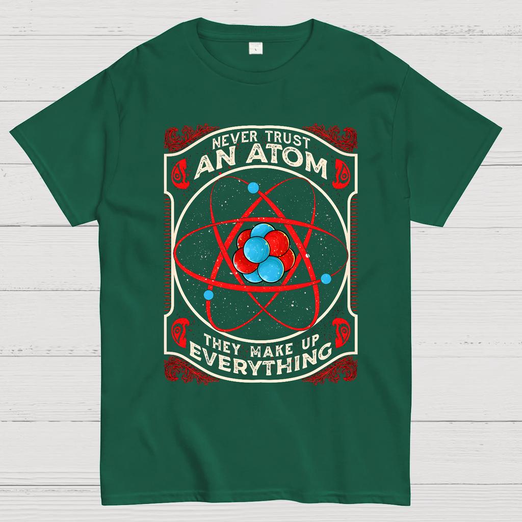 Never Trust An Atom, They Make Up Everything Big Bang Cotton Summer Casual Cool Loose T-Shirt