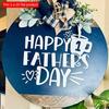 2d Flat 20*20cm, Happy Father's Day Front Door Decor, Father's Day Door Sign, Front Door Hanger, Welcome Door Wreath, Happy Father's Day, Gift for Dad