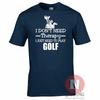 I Dont Need Therapy I Just Need To Play Golf TShirt Golfer Golfing Funny Tee